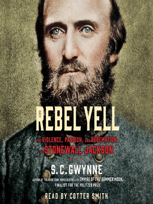 Title details for Rebel Yell by S. C.  Gwynne - Wait list